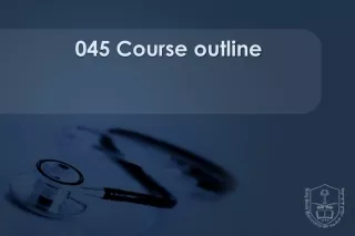 045 Course outline
