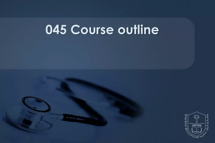 045 course outline