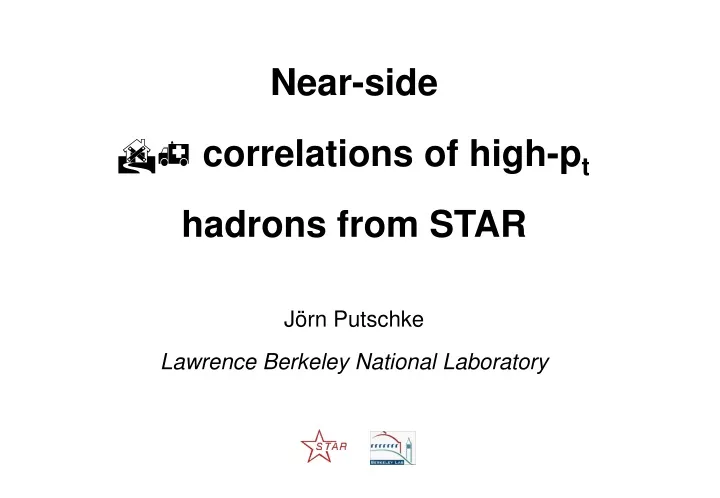 near side correlations of high p t hadrons from