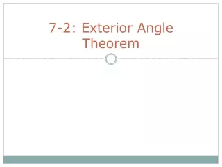 7-2: Exterior Angle Theorem