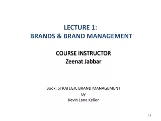 LECTURE 1:  BRANDS &amp; BRAND MANAGEMENT