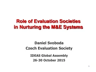 Role of Evaluation Societies   in Nurturing the M&amp;E Systems