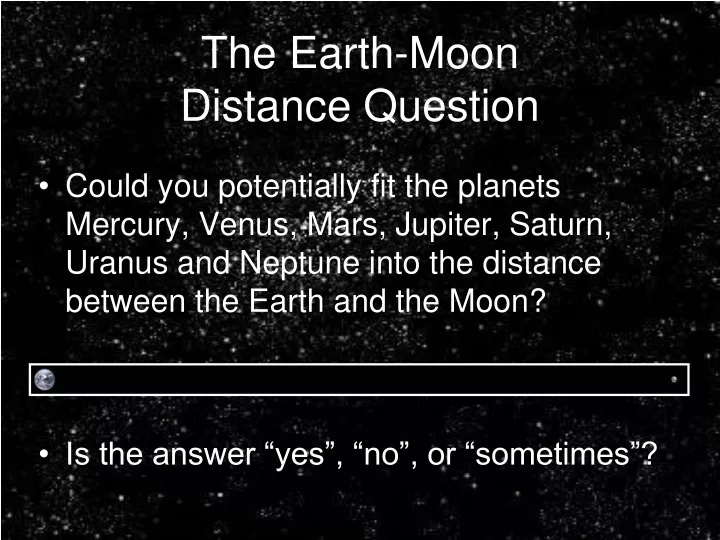 the earth moon distance question