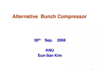 Alternative  Bunch Compressor
