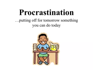 Procrastination