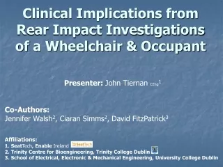Clinical Implications from  Rear Impact Investigations of a Wheelchair &amp; Occupant