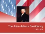 The John Adams Presidency - slide 1