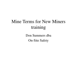 Mine Terms for New Miners  training