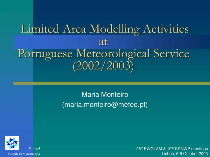 limited area modelling activities at portuguese meteorological service 2002 2003