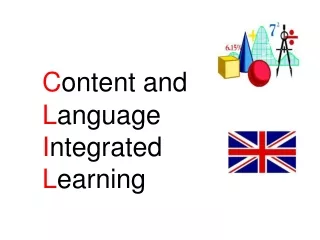 C ontent and L anguage I ntegrated  L earning