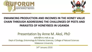 Presentation by Anne M.  Akol , PhD aakol@cns.mak.ac.ug