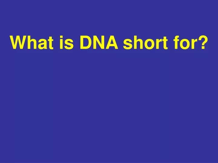 what is dna short for