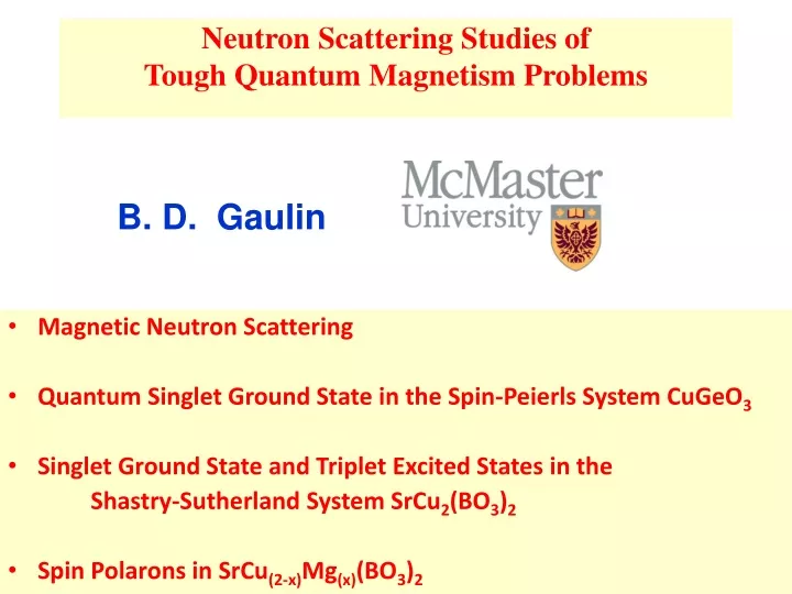 neutron scattering studies of tough quantum