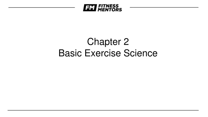 chapter 2 basic exercise science