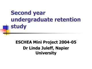 Second year undergraduate retention study