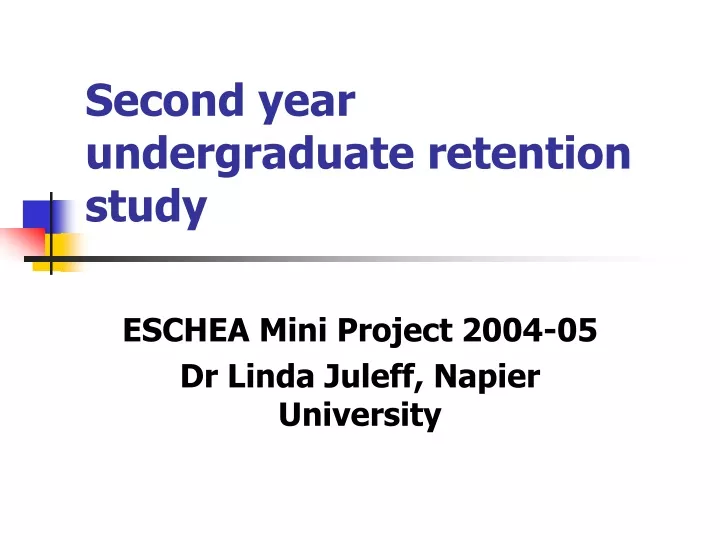 second year undergraduate retention study