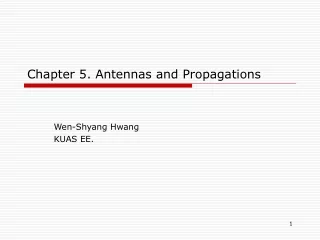 Chapter 5. Antennas and Propagations