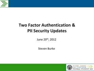 Two Factor Authentication &amp;  PII Security Updates