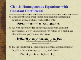 Ch 4.2: Homogeneous Equations with Constant Coefficients