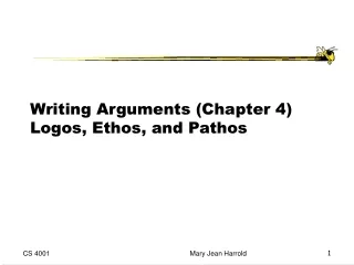 Writing Arguments (Chapter 4) Logos, Ethos, and Pathos