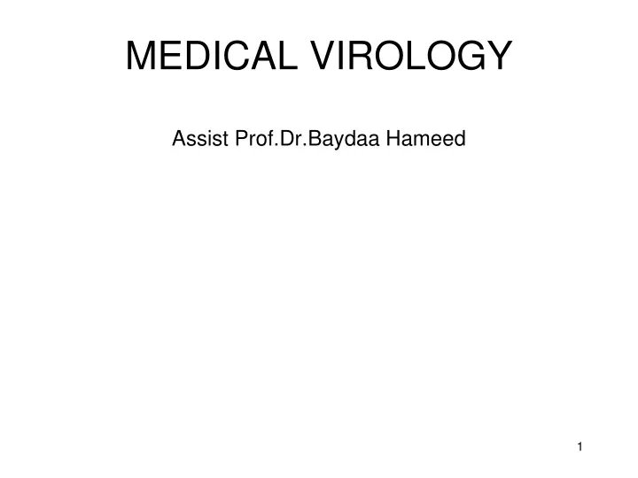 medical virology assist prof dr baydaa hameed