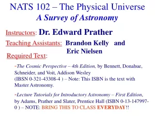 NATS 102 – The Physical Universe A Survey of Astronomy