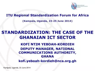 STANDARDIZATION: THE CASE OF THE GHANAIAN ICT SECTOR