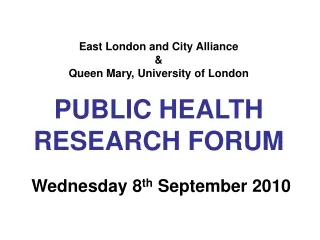 East London and City Alliance  &amp; Queen Mary, University of London