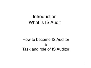 Introduction What is IS Audit