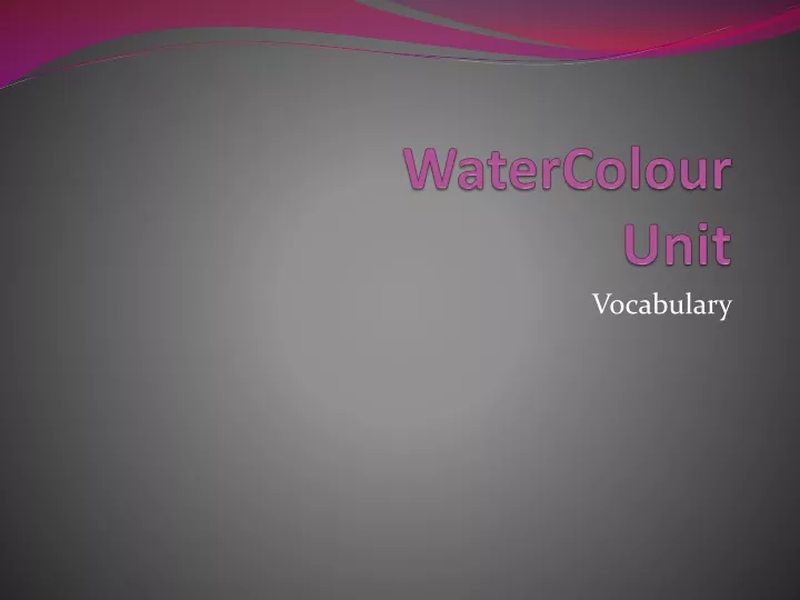 watercolour unit
