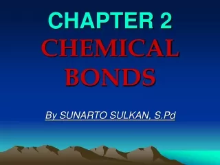 CHAPTER 2 CHEMICAL BONDS