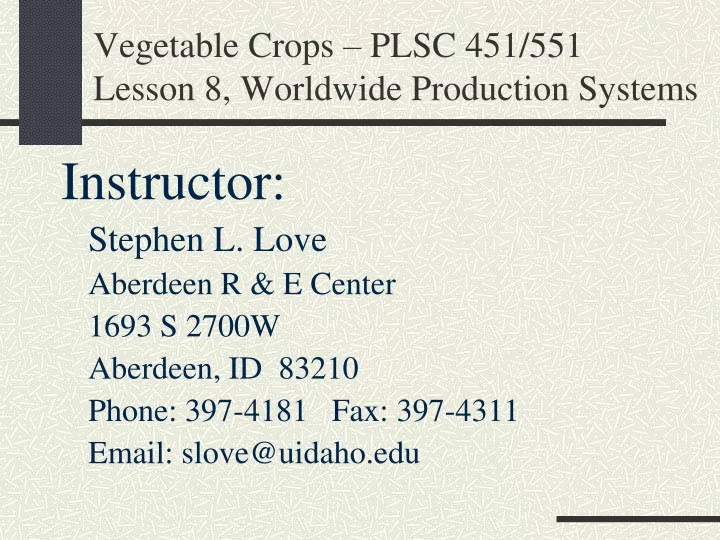 vegetable crops plsc 451 551 lesson 8 worldwide production systems