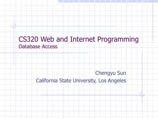 CS320 Web and Internet Programming Database Access