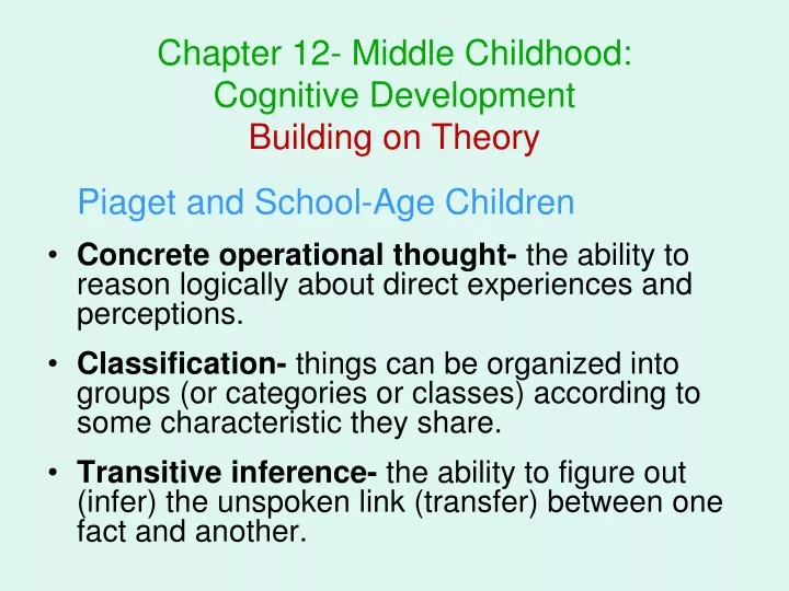 chapter 12 middle childhood cognitive development building on theory