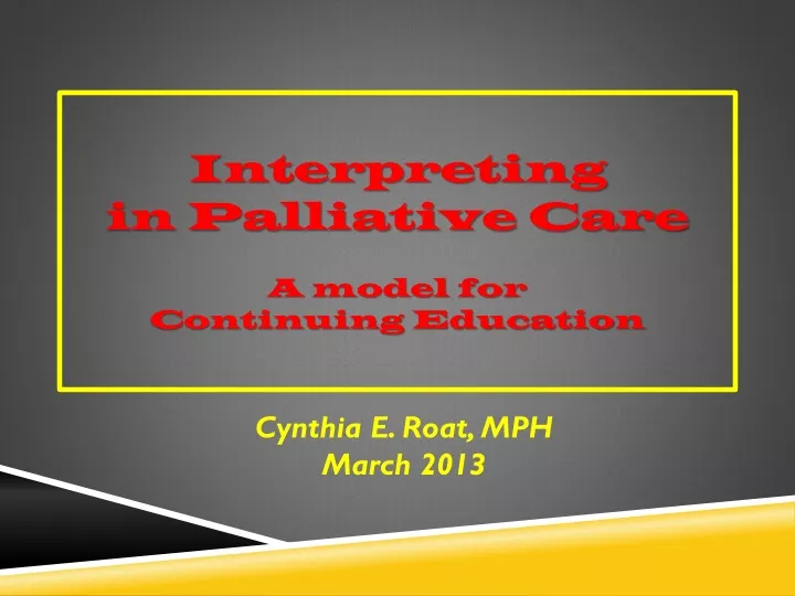interpreting in palliative care a model