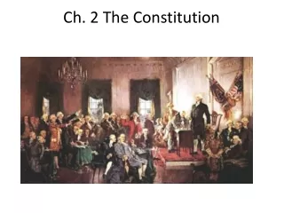 Ch. 2 The Constitution