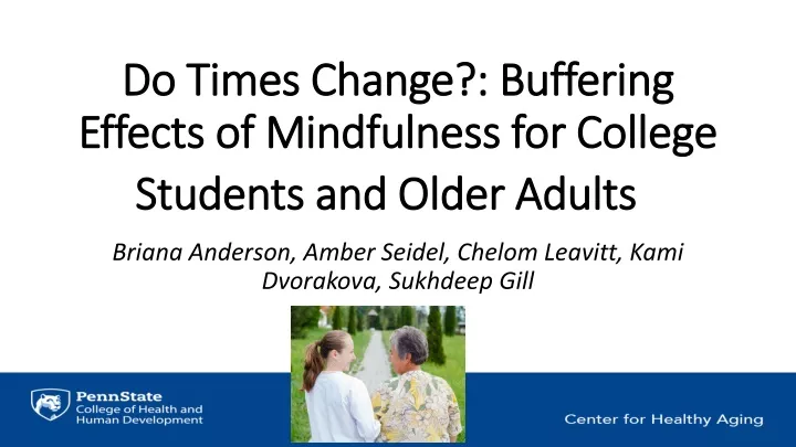 do times change buffering effects of mindfulness for college students and older adults