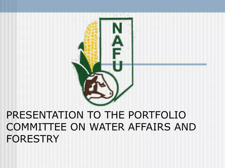 presentation to the portfolio committee on water affairs and forestry