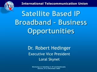 Satellite Based IP Broadband – Business Opportunities