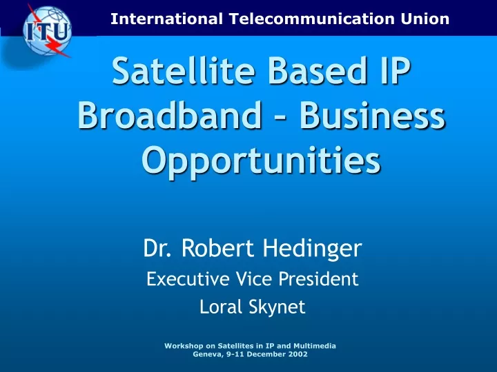 satellite based ip broadband business opportunities