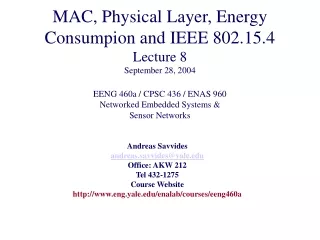 Andreas Savvides andreas.savvides@yale Office: AKW 212 Tel 432-1275 Course Website