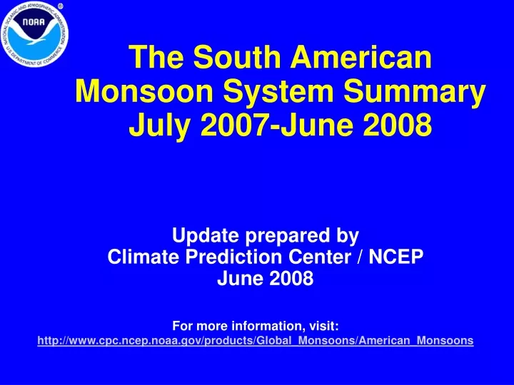 the south american monsoon system summary july 2007 june 2008