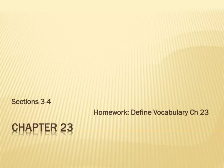 sections 3 4 homework define vocabulary ch 23