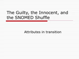 The Guilty, the Innocent, and the SNOMED Shuffle