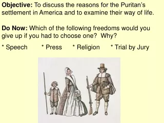 Do Now:  Which of the following freedoms would you give up if you had to choose one?  Why?