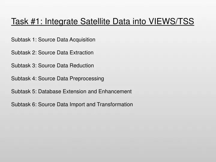 task 1 integrate satellite data into views tss