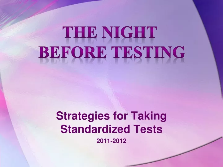 strategies for taking standardized tests 2011 2012