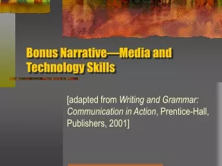 Bonus Narrative—Media and Technology Skills