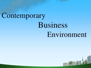 Contemporary  Business 				    	Environment