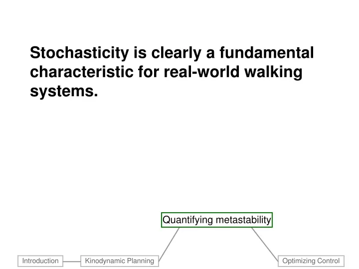 stochasticity is clearly a fundamental